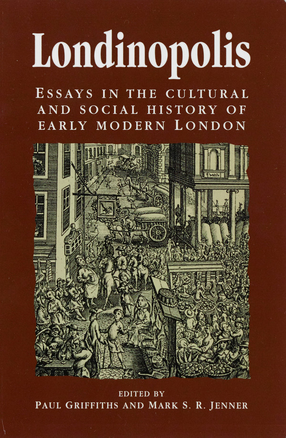 Cover image for Londinopolis: essays in the cultural and social history of early modern London