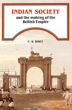 Cover image for Indian society and the making of the British Empire