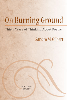 Cover image for On Burning Ground: Thirty Years of Thinking About Poetry