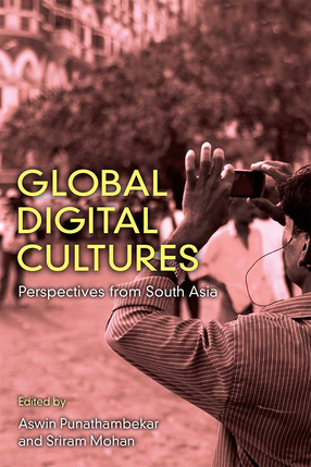 Cover image for Global Digital Cultures: Perspectives from South Asia