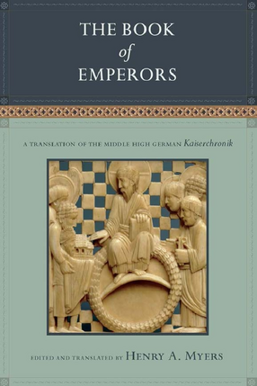 Cover image for The book of emperors: a translation of the Middle High German Kaiserchronik
