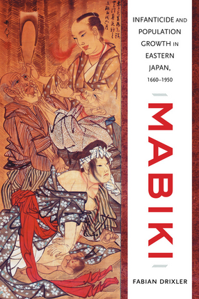 Cover image for Mabiki: infanticide and population growth in eastern Japan, 1660-1950