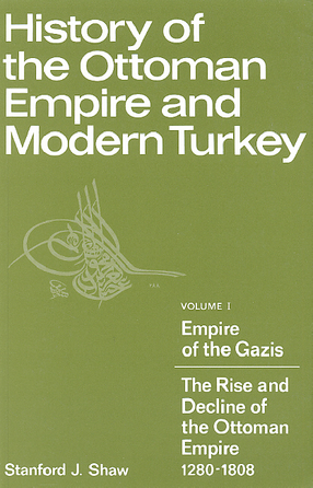 Cover image for History of the Ottoman Empire and modern Turkey, Vol. 1