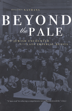 Cover image for Beyond the pale: the Jewish encounter with late imperial Russia