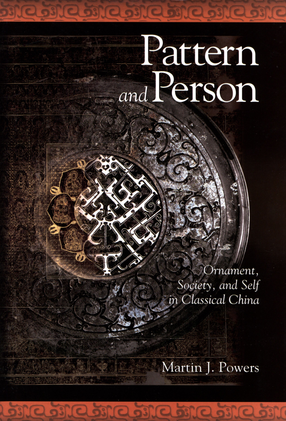 Cover image for Pattern and person: ornament, society, and self in classical China