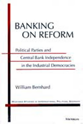 Cover image for Banking on Reform: Political Parties and Central Bank Independence in the Industrial Democracies