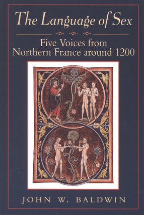 Cover image for The language of sex: five voices from northern France around 1200