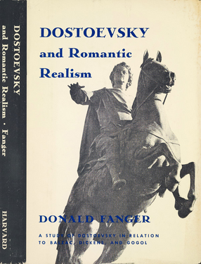 Cover image for Dostoevsky and romantic realism: a study of Dostoevsky in relation to Balzac, Dickens, and Gogol