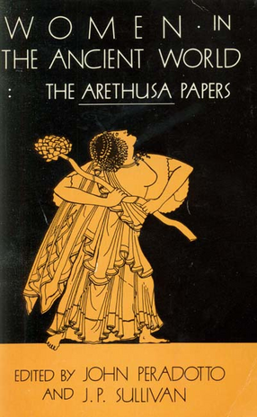 Cover image for Women in the ancient world: the Arethusa papers