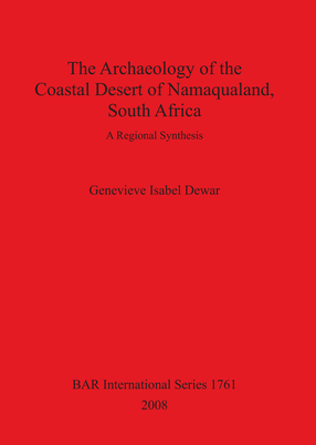 Cover image for The Archaeology of the Coastal Desert of Namaqualand, South Africa: A Regional Synthesis