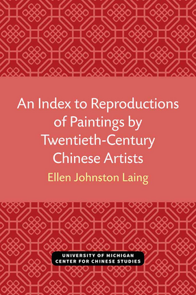 Cover image for An Index to Reproductions of Paintings by Twentieth-Century Chinese Artists: Revised Edition