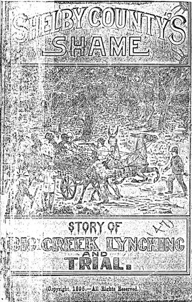 Cover, Shelby County's Shame: Story of the Big Creek Lynching and Trial. Courtesy of the Memphis and Shelby County Room, Memphis Public Library and Information Center.