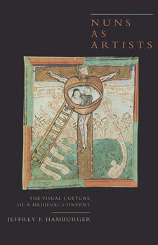 Cover image for Nuns as artists: the visual culture of a medieval convent