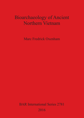 Cover image for Bioarchaeology of Ancient Northern Vietnam