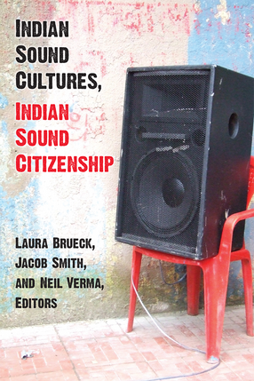Cover image for Indian Sound Cultures, Indian Sound Citizenship