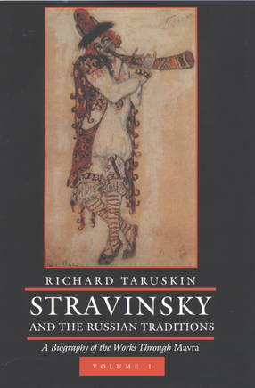 Cover image for Stravinsky and the Russian traditions: a biography of the works through Mavra, Vol. 1