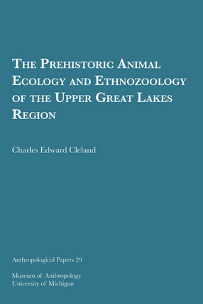 Cover image for The Prehistoric Animal Ecology and Ethnozoology of the Upper Great Lakes Region