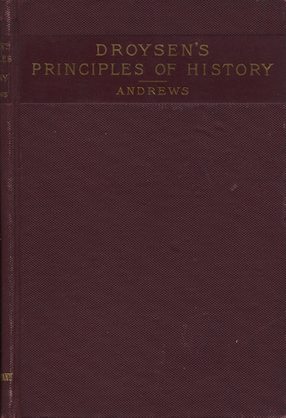 Cover image for Outline of the principles of history: Grundriss der Historik