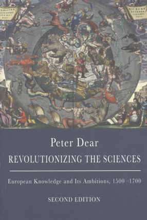 Cover image for Revolutionizing the sciences: European knowledge and its ambitions, 1500-1700