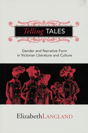 Cover image for Telling tales: gender and narrative form in Victorian literature and culture