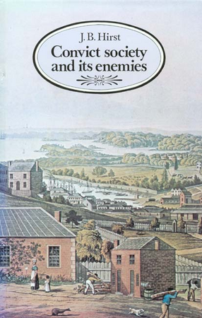 Cover image for Convict society and its enemies: a history of early New South Wales