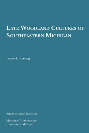 Cover image for Late Woodland Cultures of Southeastern Michigan