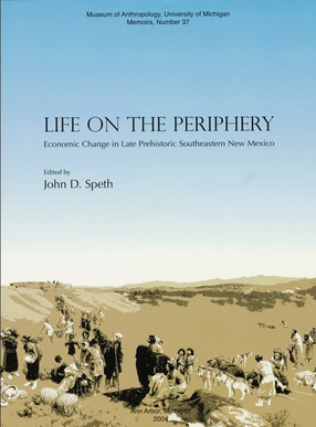 Cover image for Life on the Periphery: Economic Change in Late Prehistoric Southeastern New Mexico