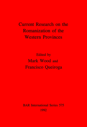 Cover image for Current Research on the Romanization of the Western Provinces