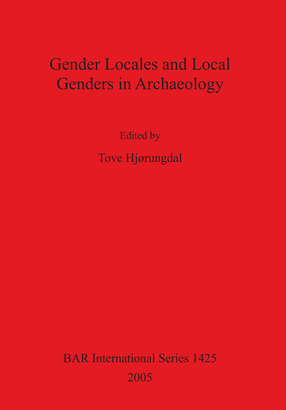 Cover image for Gender Locales and Local Genders in Archaeology