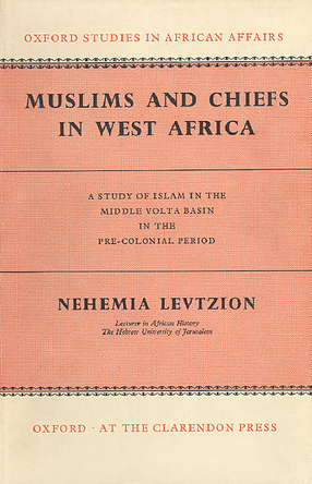Cover image for Muslims and chiefs in West Africa: a study of Islam in the Middle Volta Basin in the pre-colonial period