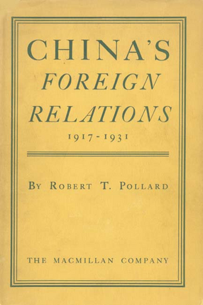 Cover image for China&#39;s foreign relations, 1917-1931