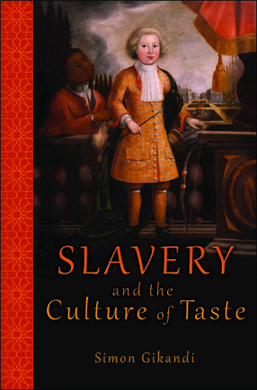 Cover image for Slavery and the culture of taste