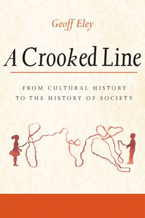 Cover image for A Crooked Line: From Cultural History to the History of Society