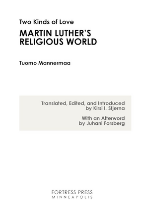 Cover image for Two kinds of love: Martin Luther&#39;s religious world