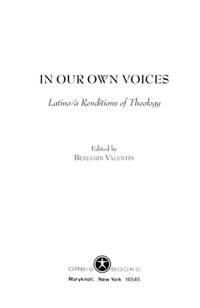 Cover image for In our own voices: Latino/a renditions of theology