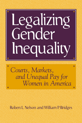 Cover image for Legalizing gender inequality: courts, markets, and unequal pay for women in America