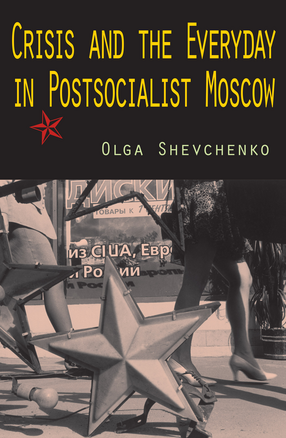Cover image for Crisis and the everyday in postsocialist Moscow