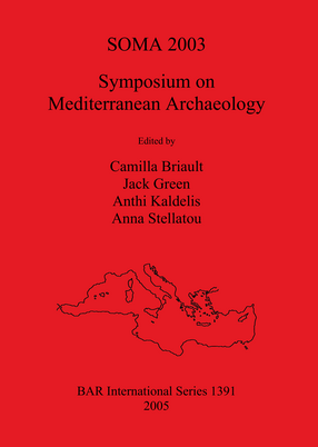 Cover image for SOMA 2003 - Symposium on Mediterranean Archaeology: Proceedings of the Seventh Meeting of Postgraduate Researchers at the Institute of Archaeology, University College London, 21st –23rd February 2003