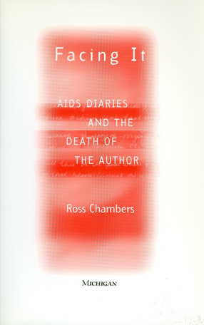 Cover image for Facing It: AIDS Diaries and the Death of the Author