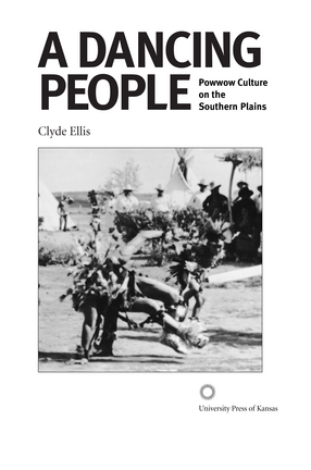 Cover image for A Dancing People: Powwow Culture on the Southern Plains