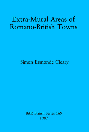 Cover image for Extra-Mural areas of Romano-British towns
