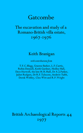 Cover image for Gatcombe: The excavation and study of a Romano-British villa estate, 1967-1976