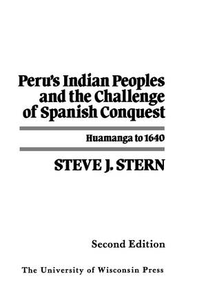 Cover image for Peru’s Indian Peoples and the Challenge of Spanish Conquest: Huamanga to 1640