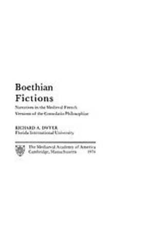 Cover image for Boethian fictions: narratives in the medieval French versions of the Consolatio philosophiae