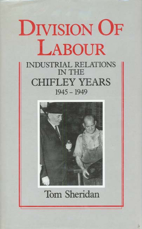 Cover image for Division of labour: industrial relations in the Chifley years, 1945-49