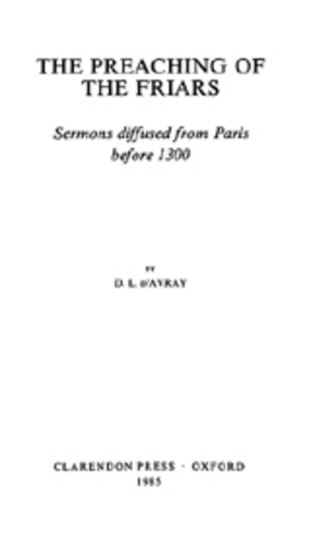 Cover image for The preaching of the friars: sermons diffused from Paris before 1300