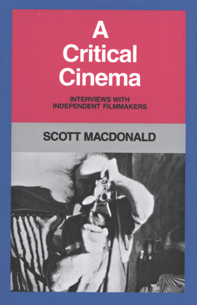 Cover image for A critical cinema: interviews with independent filmmakers, Vol. 1