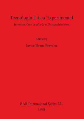 Cover image for Tecnología Lítica Experimental: Introducción a la talla de utillaje prehistórico