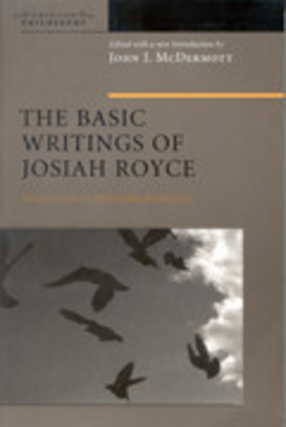 Cover image for The basic writings of Josiah Royce, Vol. 1