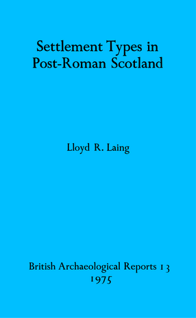 Cover image for Settlement Types in Post-Roman Scotland